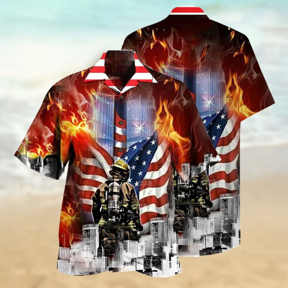 Always Remember Firefighter Hawaiian Shirt Proud Firefighter Aloha Shirt Patriotic Gifts