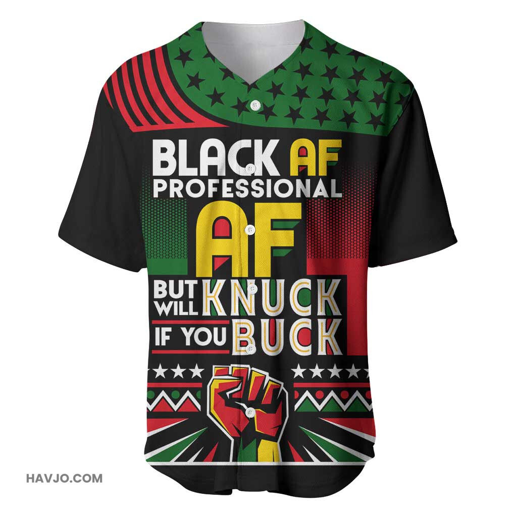 Black AF Professional AF But Will Knuck If You African Pride Baseball Jersey