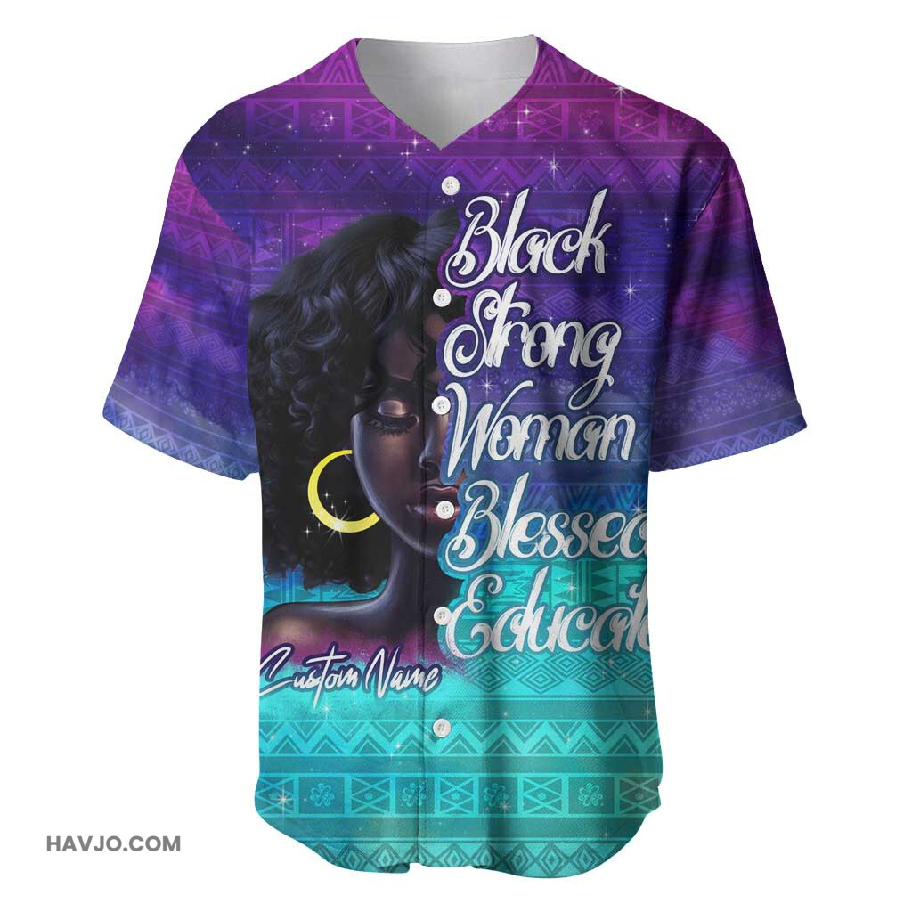 Black Strong Women Blessed Educated African Girl Baseball Jersey