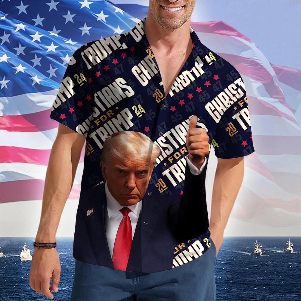 Christians For Trump 2024 Hawaiian Shirt MAGA Donald Trump Merch Patriotic Gifts For Christians