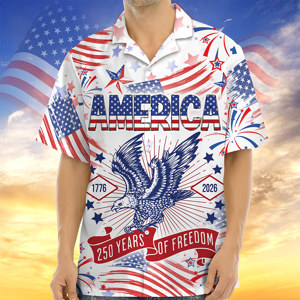 Eagle America 250 Years Of Freedom Hawaiian Shirt 4Th Of July Clothing Gift For Patriots