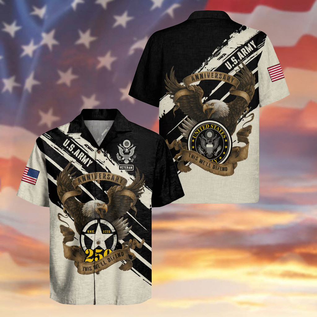 Eagle US Army Veteran 250th Anniversary Hawaiian Shirt This We'll Defend Aloha Shirt Gifts