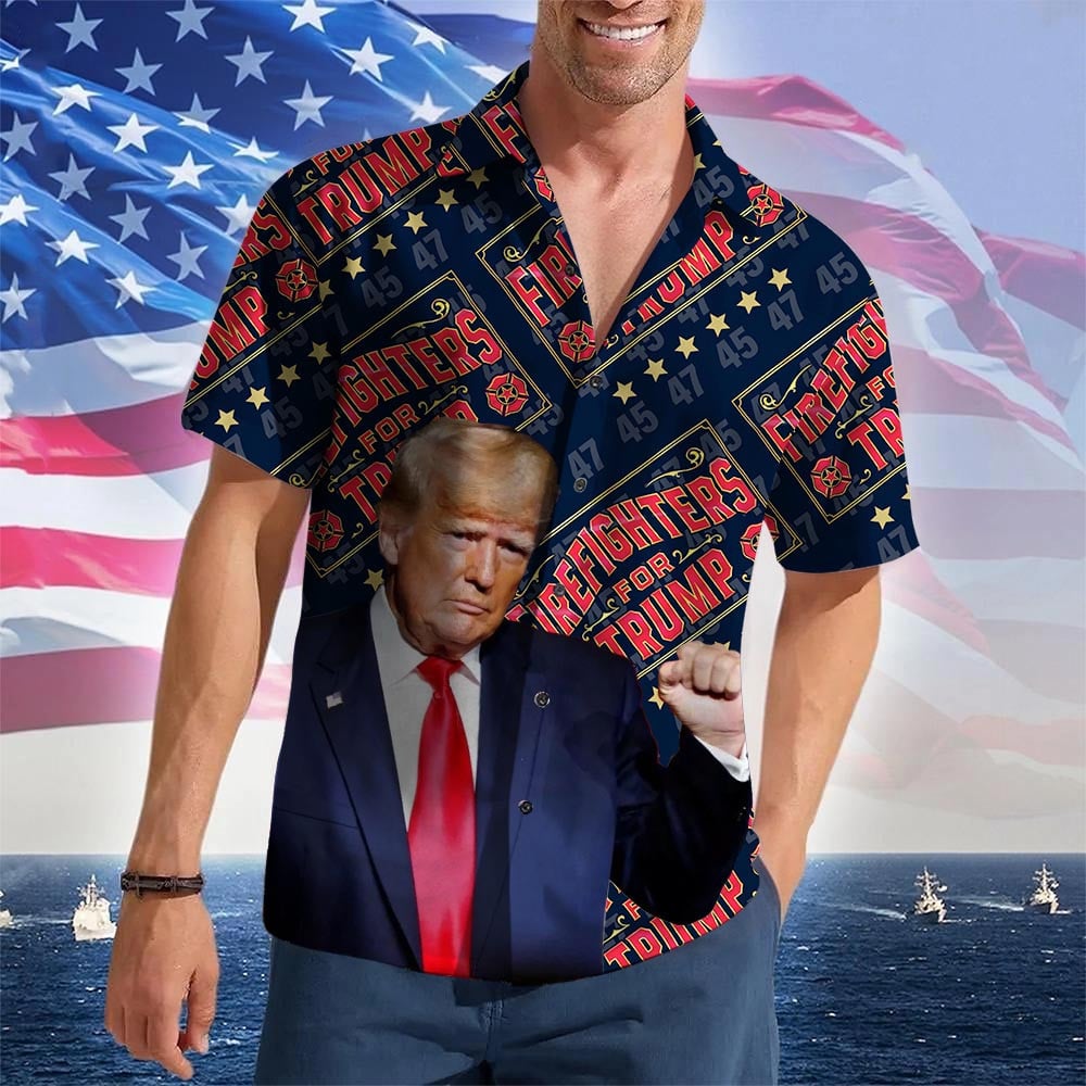 Firefighters For Trump 2024 Hawaiian Shirt President Trump 47 Shirt Gifts For Firefighters