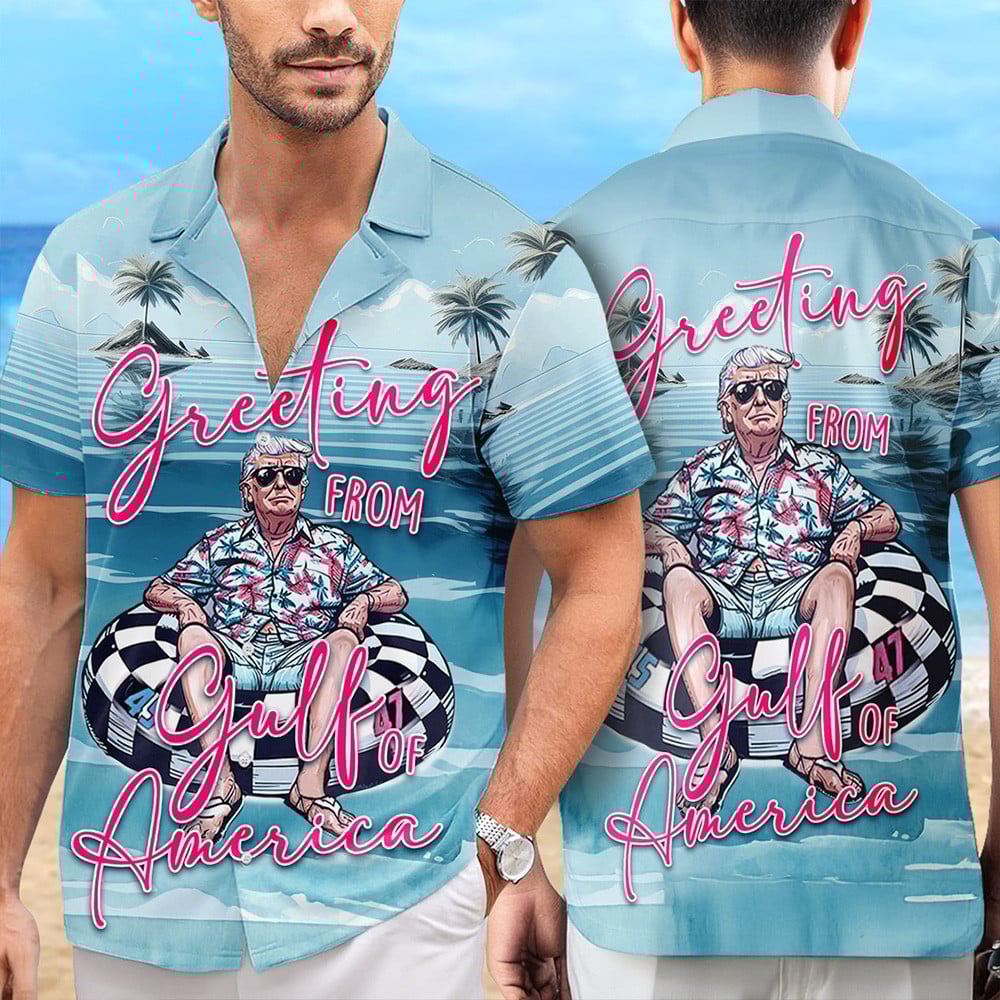 Greeting From Gulf Of America Hawaiian Shirt Make America Great Again Trump Shirt MAGA Gifts