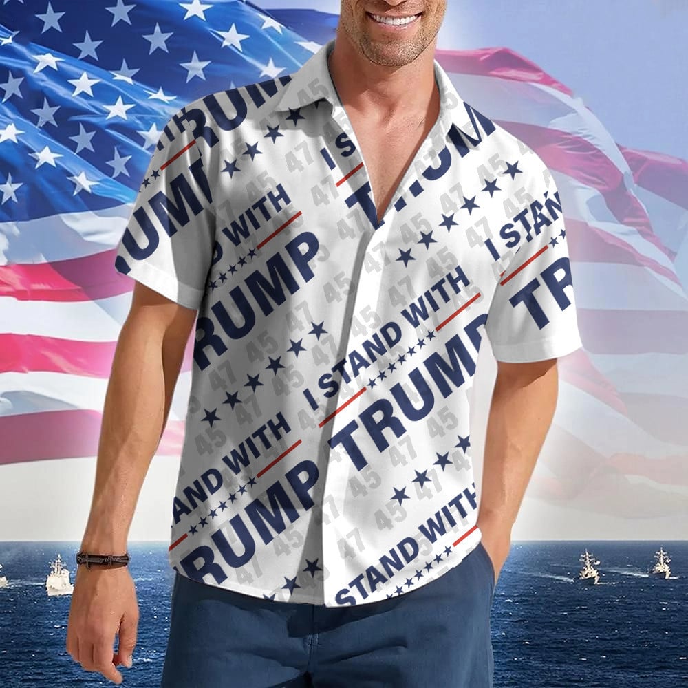 I Stand With Trump Hawaiian Shirt Presidential Campaign Trump 2024 Merch Patriotic Button Up