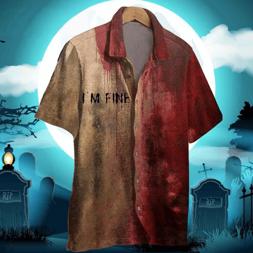 I'm Fine Bloody Halloween Hawaiian Shirt Blood Stain Funny Unique Halloween Gifts For Him