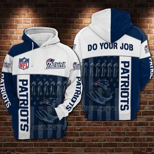 New England Patriots Football Do Your Job Believe NFL 3D All Over Print Hoodie