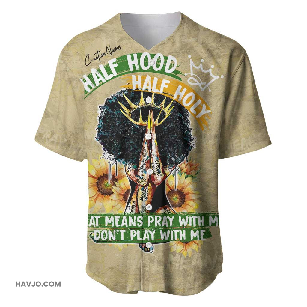 Personalized African Women Half Hood Half Holy Baseball Jersey