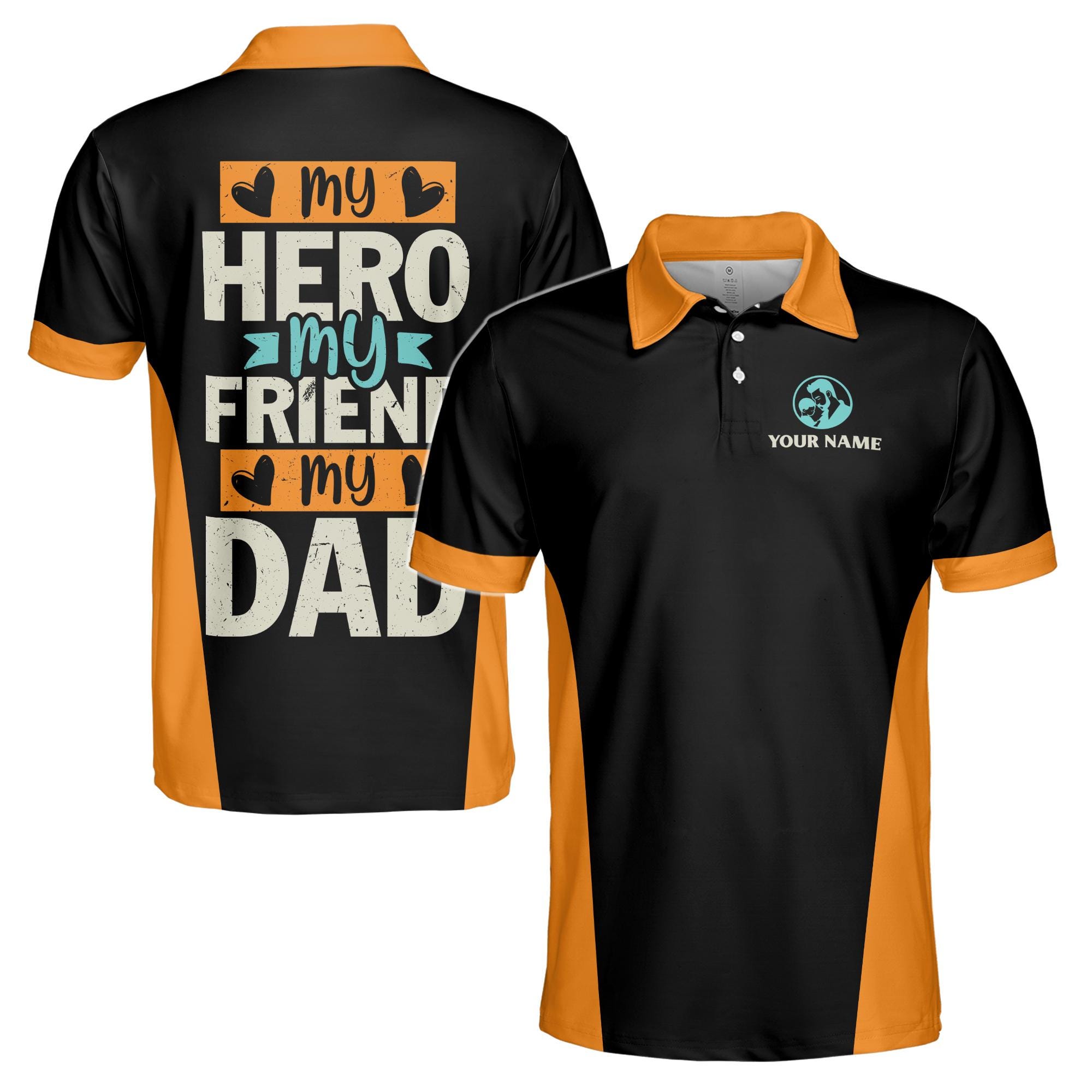 Personalized Dad Men's Polo Shirt, My Hero My Friend Gift