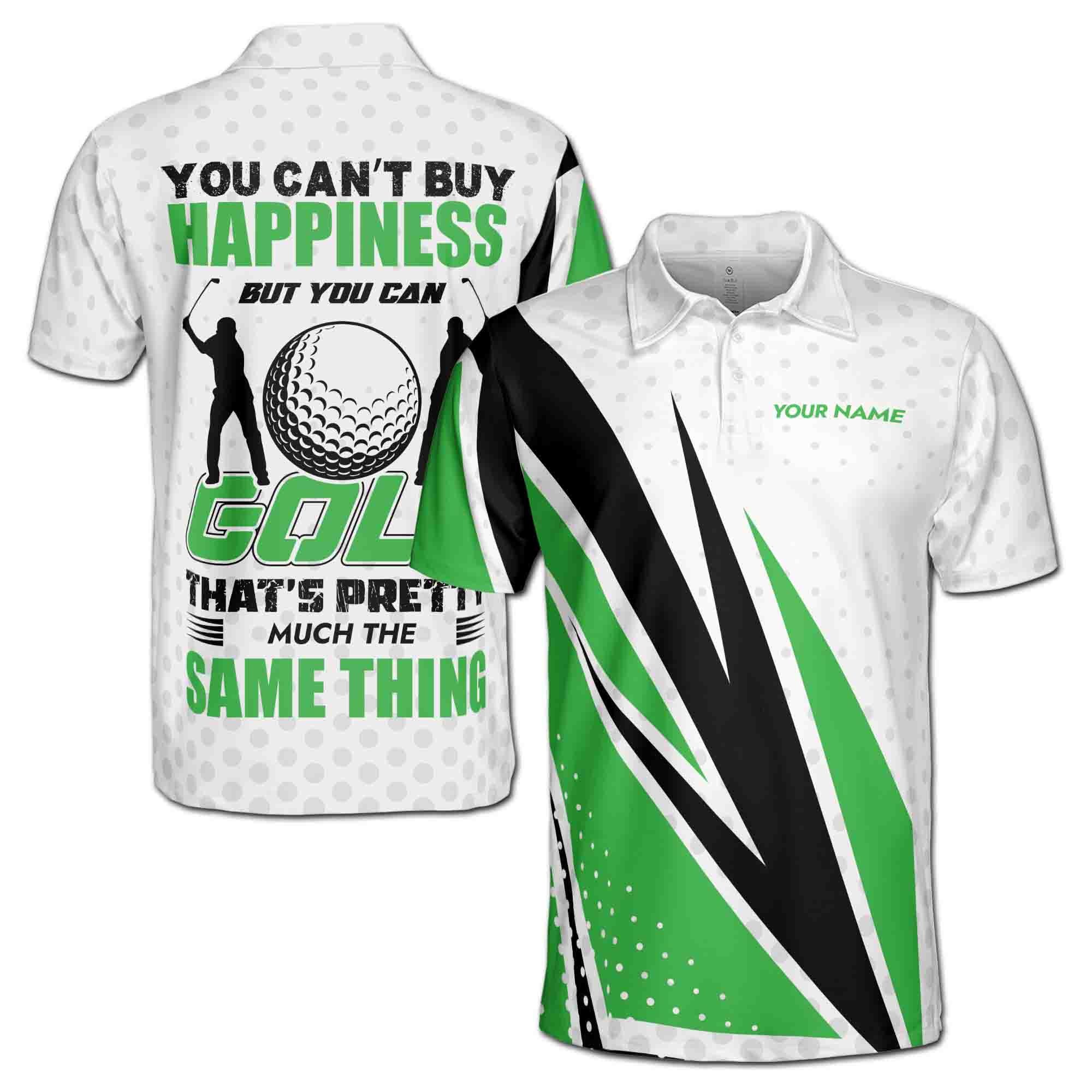 Personalized Name Funny You Can Golf The Same Buy Happiness Men's Polo Shirt