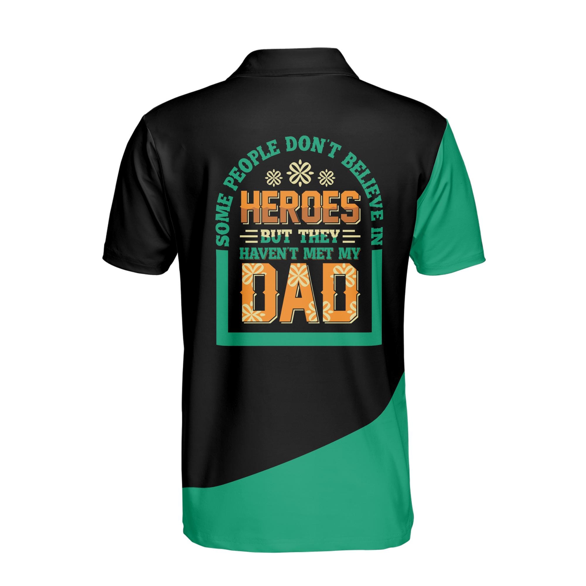 Personalizedize Name Heroes Met My Dad Black Green 3D Men's Polo Shirt - Image 3