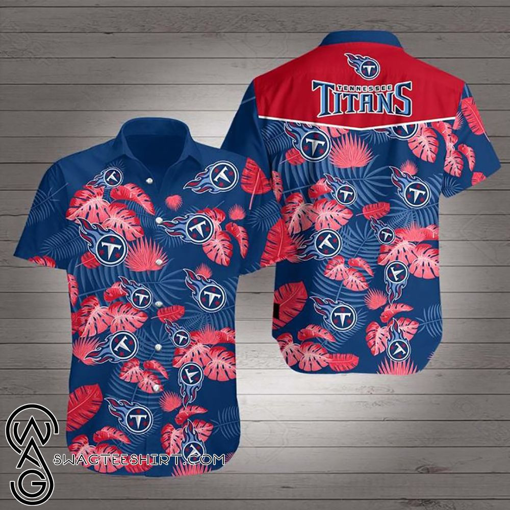 Tennessee Titans Team Hawaiian Shirt Tropical Aloha Button Up
