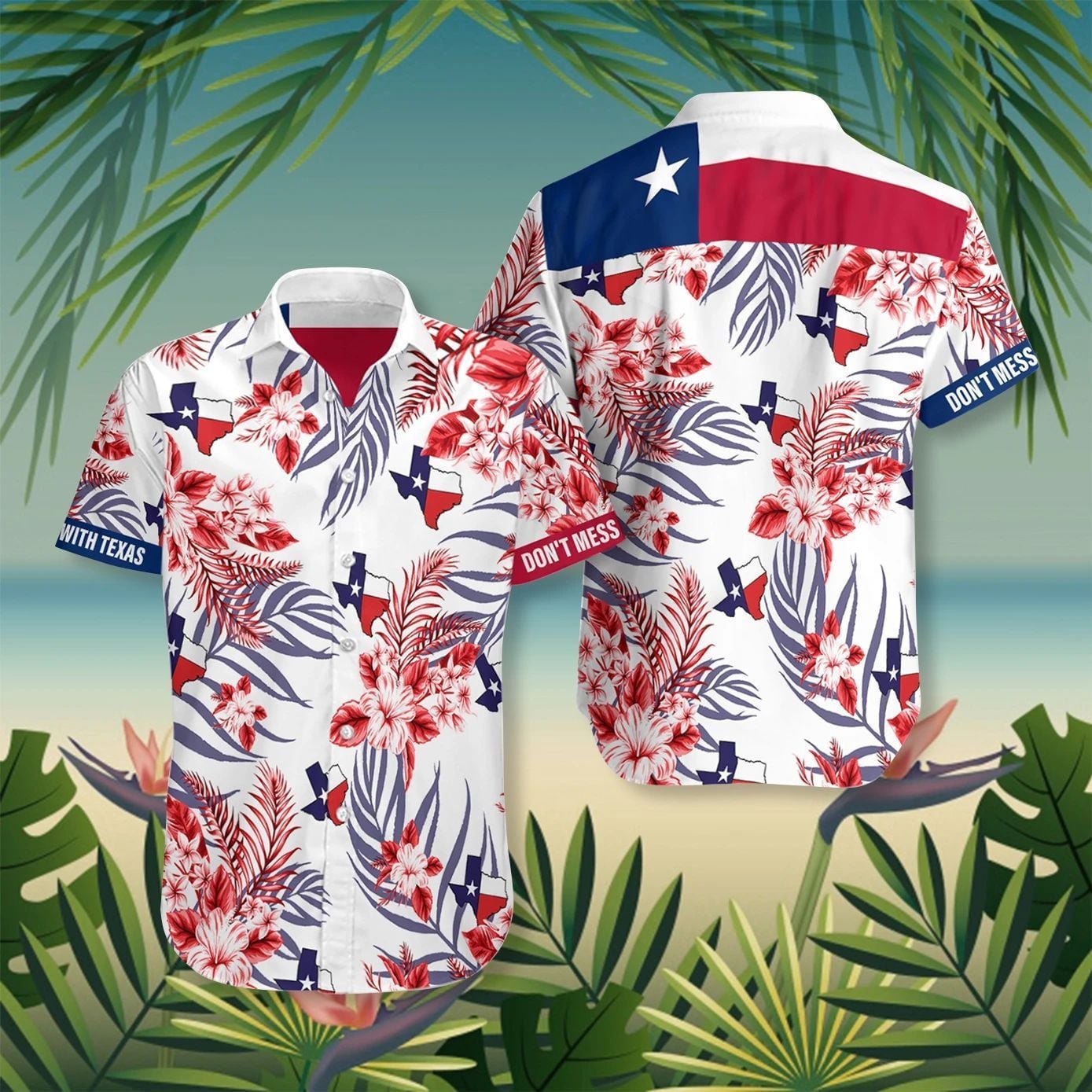 Texas Flag Don't Mess Hawaiian Shirt For Men Women Best Friend Birthday Gifts