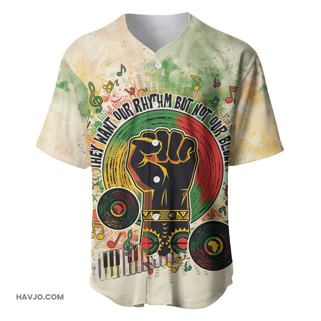 They Want Our Rhythm Not Our Blues Afro Pride Music Baseball Jersey