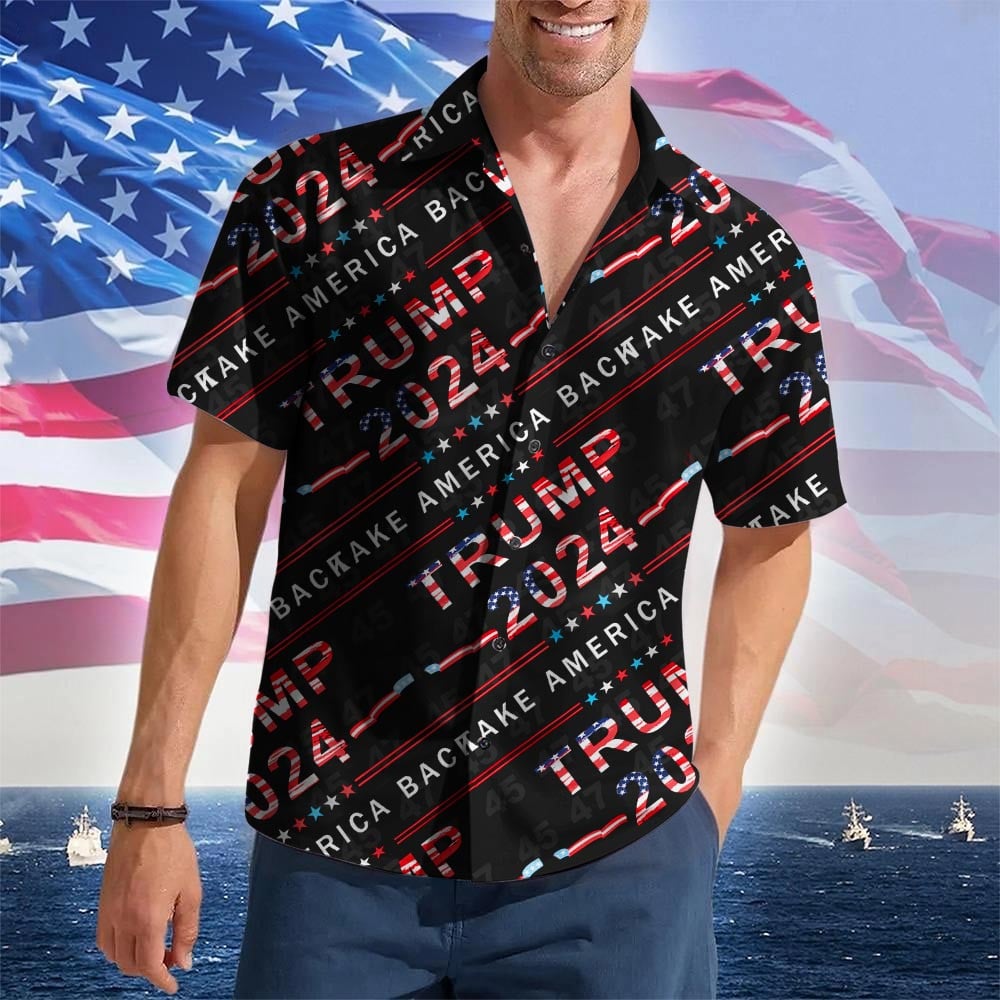 Trump 2024 Take America Back Hawaiian Shirt President Donald Trump Patriotic Button Up Shirt