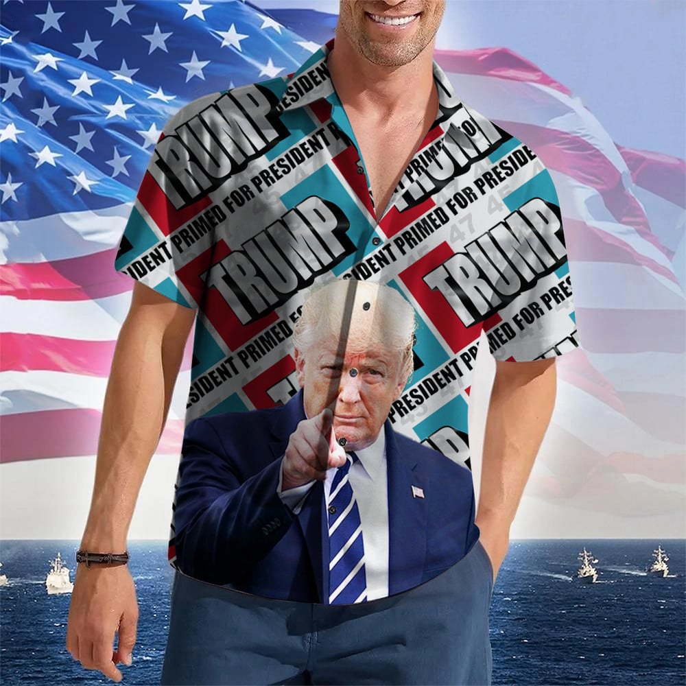 Trump Primed For President Hawaiian Shirt Trump 2024 Button Up Shirt Gifts For MAGA Supporters