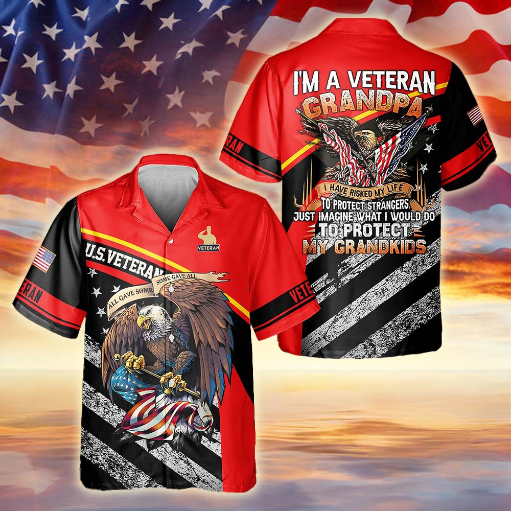Us Veteran I'm A Veteran Grandpa Hawaiian Shirt Military Appreciation Support Our Veterans Gift