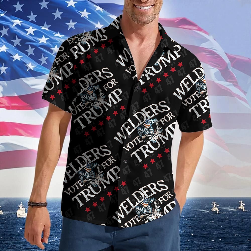 Welders Vote For Trump 2024 Hawaiian Shirt Trump For President 47th Patriot Shirt Welders Gifts