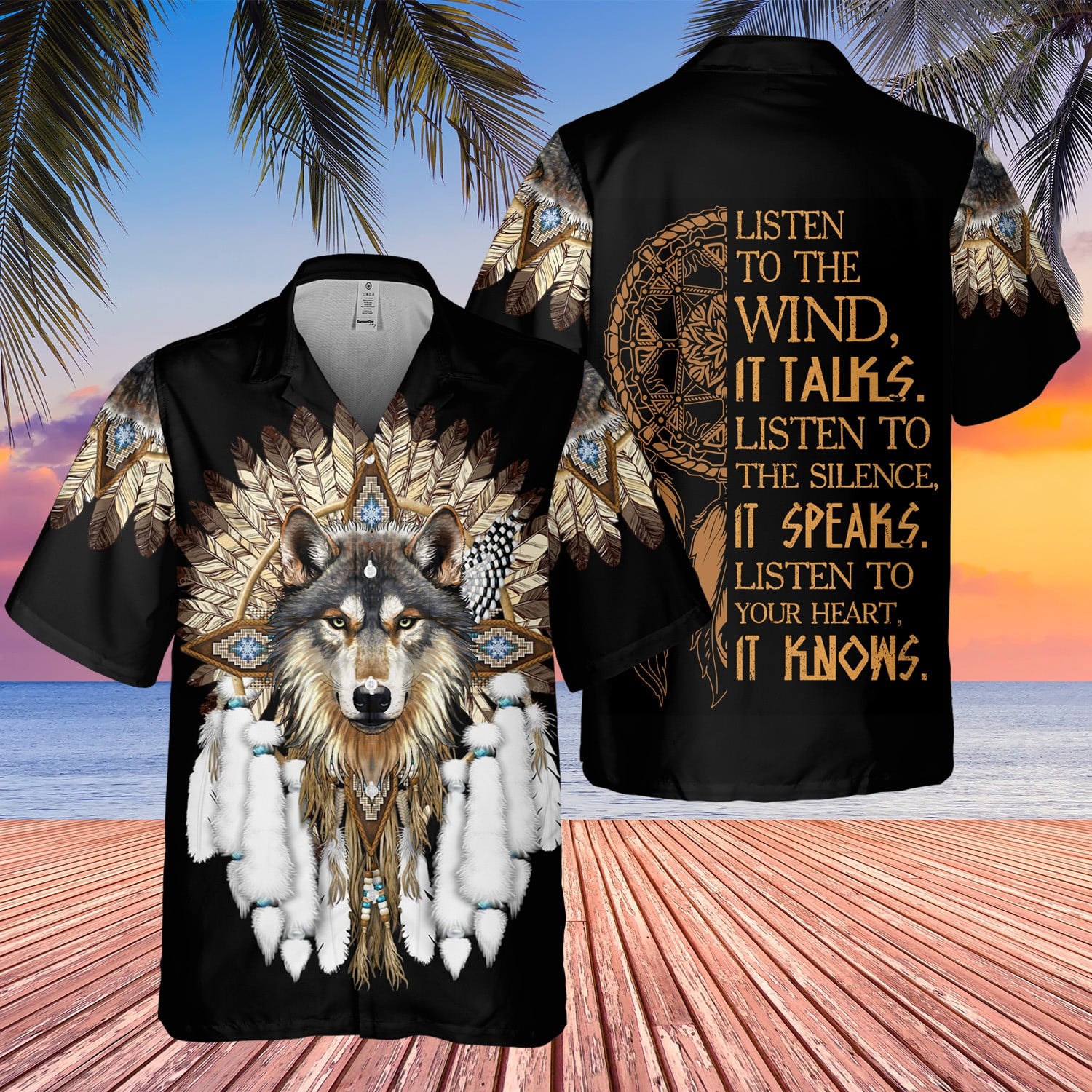 Wolf Head Native American Hawaiian Shirt Listen To Your Heart It Knows Best Wear To Remember